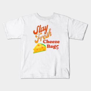 Stay Fresh Cheeze Bags Kids T-Shirt